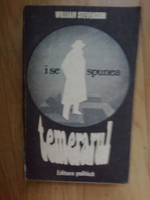 n6 WILLIAM STEVENSON - I SE SPUNEA TEMERARUL foto