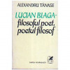 Alexandru Tanase - Lucian Blaga - filosoful poet, poetul filosof - 105814, Maurice Leblanc