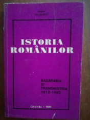Istoria romanilor. Basarabia si Transnistria- Anton Moraru foto