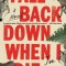 Fall Back Down When I Die