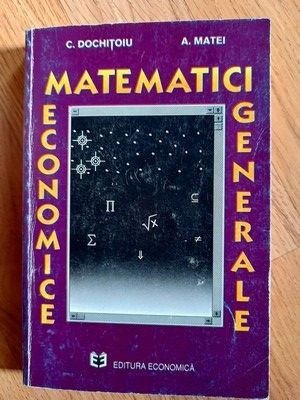 Matematici economice generale- C.Dochitoiu, A.Matei foto