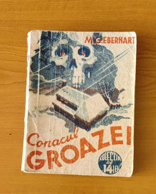 Conacul groazei - M.G. Eberhart (Colecția de 14 lei) nr. 1 foto