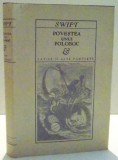 POVESTEA UNUI POLOBOC, SATIRE SI ALTE PAMFLETE de JONATHAN SWIFT, 1971