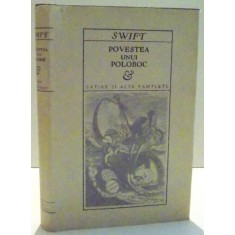 POVESTEA UNUI POLOBOC, SATIRE SI ALTE PAMFLETE de JONATHAN SWIFT, 1971