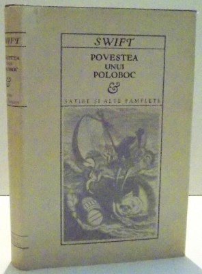 POVESTEA UNUI POLOBOC, SATIRE SI ALTE PAMFLETE de JONATHAN SWIFT, 1971 foto