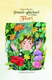 Poezii-ghicitori cu si despre flori - Luiza Chiazna - Lizuka Educativ