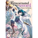 Reincarnated as a Sword - Penge az &uacute;j &eacute;letem 2. - Yuu Tanaka