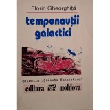 Florin Gheorghita - Temponautii galactici (Editia: 1993)