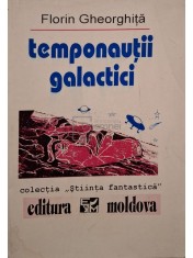 Florin Gheorghita - Temponautii galactici (Editia: 1993) foto