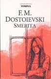 SMERITA-F.M. DOSTOIEVSKI-357369