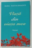 VIATA DIN VIATA MEA , roman de MARIA PASTOURMADZIS , 2021