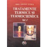 Tratamente termice si termochimice, Volumul I