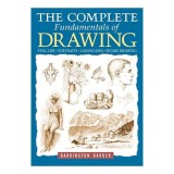 The Complete Fundamentals of Drawing, Barrington Barber