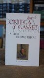 Cumpara ieftin Studii despre iubire - Jose Ortega y Gasset, Filosofie, Eseistica, Humanitas 2006