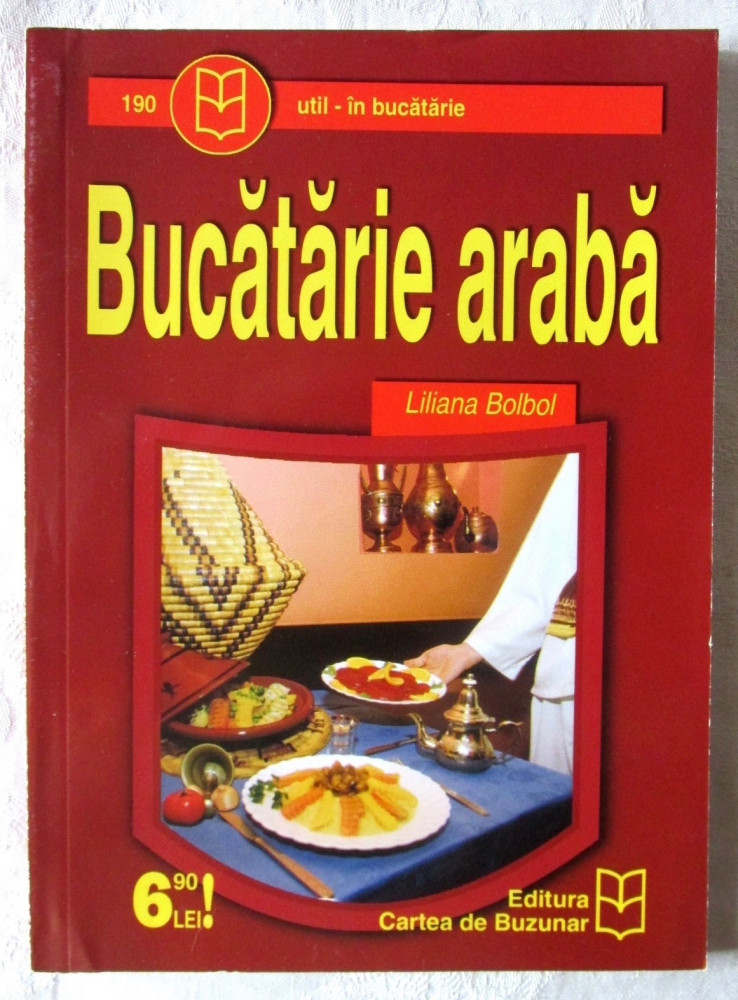 BUCATARIE ARABA", Liliana Bolbol. 70 de retete culinare. Carte noua |  Okazii.ro