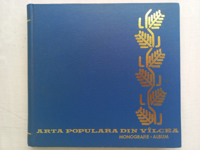 ARTA POPULARA DIN VALCEA: MONOGRAFIE-ALBUM, R&amp;Acirc;MNICU V&amp;Acirc;LCEA, 1972 foto