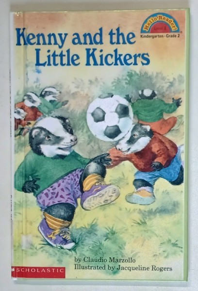 HELLO READER , LEVEL 2 , KENNY AND THE LITTLE KICKERS , illustrated by JACQUELINE ROGERS , text by CLAUDIO MARZOLLO , 1992