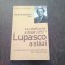 LA CONFLUENTA A DOUA CULTURI. LUPASCO ASTAZI - EDITOR BASARAB NICOLESCU