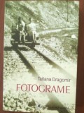 Fotograme- Tatiana Dragomir