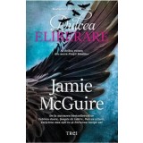 Dulcea eliberare/Jamie Mcguire