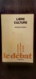Jacques Rigaud - Libre Culture