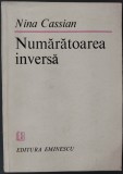 Cumpara ieftin NINA CASSIAN - NUMARATOAREA INVERSA (VERSURI) [editia princeps, 1983]