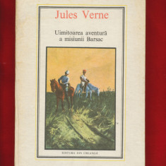 "Uimitoarea aventura a misiunii Barsac" Colectia Jules Verne Nr. 10 - 1990