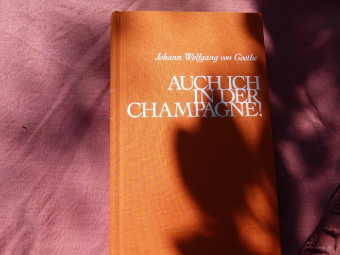Goethe - Auch ich in der Champagne !