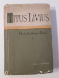 Titus Livius De la fundarea Romei editie cartonata volum 1