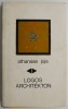 Logos Architekton - Athanase Joja - Filosofie