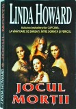 Linda Howard - Jocul Mortii, Thriller, Editura Lider, 2006, 376 pagini, dimensiune 13 x 20 cm, stare buna, Coperta Brosata, Limba Romana