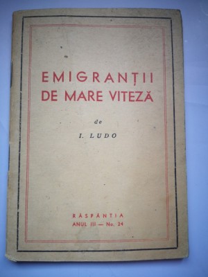 Emigrantii de mare viteza - I. Ludo foto