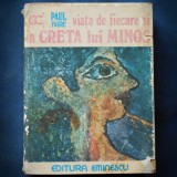 Viata de Fiecare Zi in Creta lui Minos - Paul Faure - Istorie Antica - Editura Clepsidra