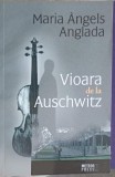 Vioara de la Auschwitz - Maria Angels Anglada, Meteor Press, 2010, Roman, Beletristica, 125 pagini