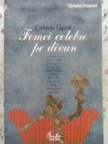 Femei Celebre pe Divan - Catherine Siguret, Curtea Veche, 2008, Istorie, Biografii, Carte in Romana