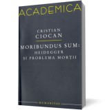 Moribundus sum, Humanitas