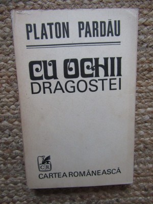 Platon Pardau - Cu ochii dragostei foto