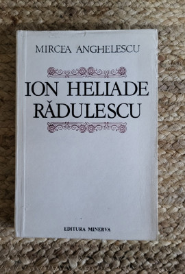 ION HELIADE RADULESCU -MIRCEA ANGHELESCU foto