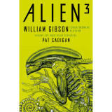 Alien 3: Az eredeti &eacute;s ismeretlen t&ouml;rt&eacute;net - William Gibson