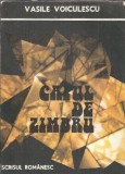 Capul de zimbru Vasile Voiculescu Editura Scrisul Romanesc 1987 Literatura Romana Clasic Coperta Cartonata Carte Beletristica