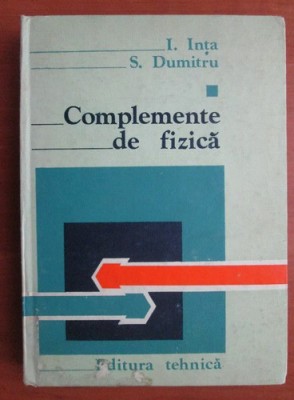 Ioan Ința - Complemente de fizică ( vol. 1 ) foto