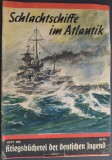 Kriegsb&uuml;cherei der deutschen Jugend 102: Otto Mielke-Schlachtschiffe im Atlantik