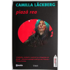 Piaza rea &ndash; Camilla Lackberg