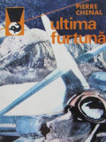 Ultima furtuna - Pierre Chenal