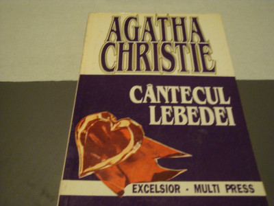 Agatha Christie -Cantecul lebedei- Excelsior Multi Press - 1994 foto