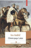 Omer-pasa Latas - Ivo Andric, 2021