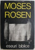 Eseuri Biblice Moses Rosen - Carte Religioasa