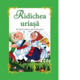 Ridichea uriasa (adaptare dupa o poveste populara ruseasca) - Daniela Besliu, Florentina Chifu, Gabriela Barbulescu, Elena Niculae