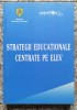 Strategii Educationale Centrate Pe Elev - Coord. Laurentiu Soitu, Rodica Diana Cherciu , A78