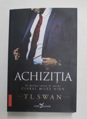 ACHIZITIA , AL DOILEA VOLUM AL SERIEI CLUBUL MILES HIGH de TL SWAN , 2020 * COTOR LIPIT CU SCOCI foto